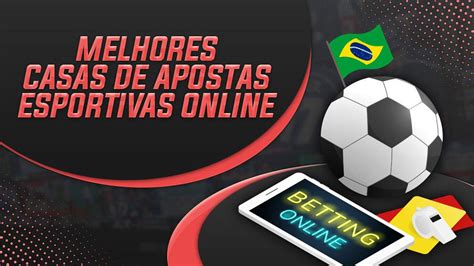 MELHORES CASAS DE APOSTAS ONLINE